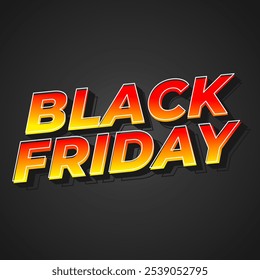 Black friday. Text effect design in full colors with three dimensions style, for social media ads