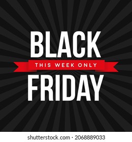 Black Friday This Week Only banner. Vector illustration for sales. Black background with rays, and highlighted red flag.
