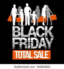 Black Friday total sales lettering. Family shopping detailed silhouettes. Girls with shopping bags silhouettes.