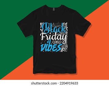 Black Friday typography premium vector t-shirt design