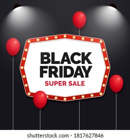 Black friday typography text social media poster on podium stage with floating balloon and spotlight lamp vector illustration