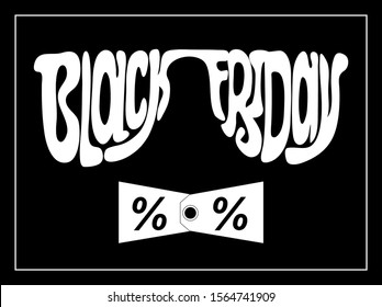 Black Friday vector design in black and white. Suitable for card cover, web banner etc. Lettering in the shape of glasses (sunglasses). Sale label tags as a bowtie. Discount symbol.
