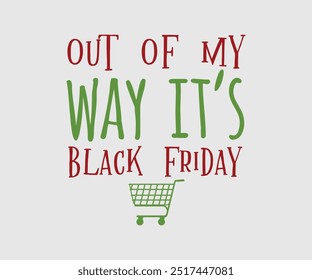 Black Friday Vector T-shirt Design, Quotes Cut Files for Cricut Silhouette