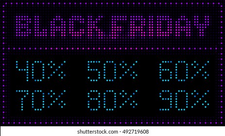 Black Friday violet glowing text on a black background and the blue numbers of  discount offers.  The letters are formed by dots like an electric LED ticker. Useful for November massive sales.