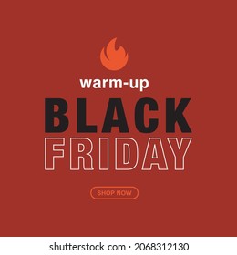 Black Friday Warm up pre sale