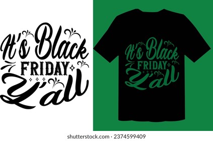 It’s Black Friday Y' all T Shirt Vector File 