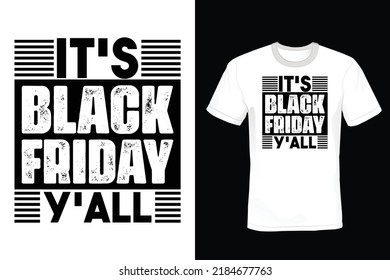 It's Black Friday y'all, Black Friday T shirt design, vintage, typography