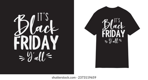 It's black friday y'all t shirt design  - Black friday shirt, Black Friday crew, Black friday shopping