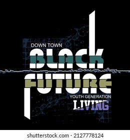 black future slogan tee graphic typography for print t shirt illustration vector art