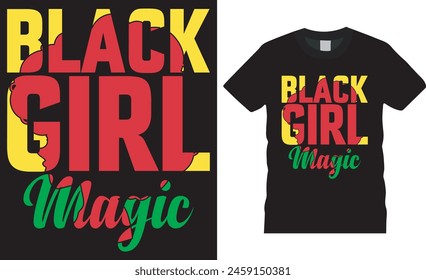 Black girl magic, Happy  Juneteenth day t shirt design vector, typography template. Celebrating Independence Day black  freedom 1865, 4th of July t shirt design. This design ready for any print item.