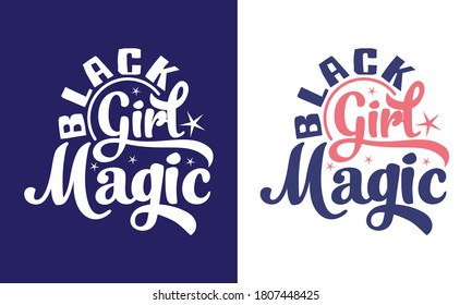 Black Girl Magic Printable Vector Illustration