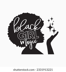 Black Girl Magic Svg, Black Woman Svg, Boss Lady Svg, Black Lives Matter, Afro Lady Woman, Diva, Vinyl, Tshirt, Cut File Cricut, Silhouette, Svg Files for Cricut svg