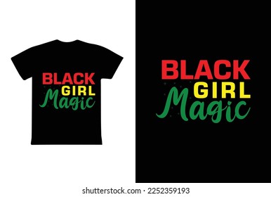 Black Girl Magic. Women's day t-shirt design template.