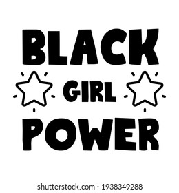  Black girl power. Isolated Vector Quote
