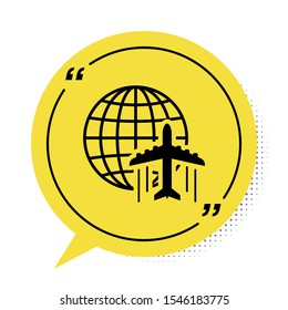 Black Globe with flying plane icon isolated on white background. Airplane fly around the planet earth. Aircraft world icon. Yellow speech bubble symbol. Vector Illustration