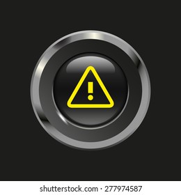 Black glossy button with metallic elements and yellow icon alert, on black background, vector design website