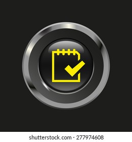 Black glossy button with metallic elements and yellow icon note (to do), on black background, vector design website