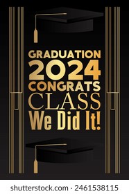 Black and gold class of 2024 Graduation design template. Vintage party invitation, congratulation event, greeting card. Vector high school or college graduate poster with retro art deco elements.
