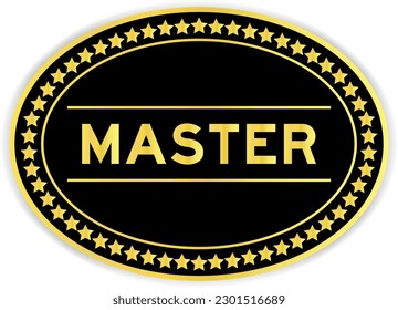 Black and gold color oval label sticker with word master on white background