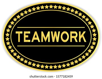 Black and gold color oval sticker with word teamwork on white background