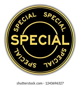 Black and gold color round sticker in word special on white background