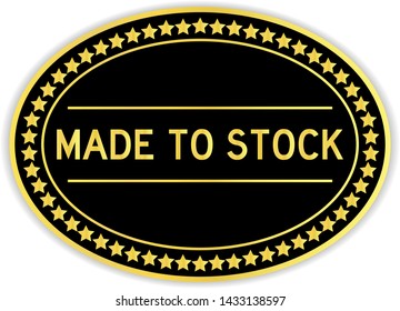 Black and gold color sticker in word made to stock on white background