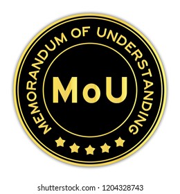 Black and gold MOU (abbreviation of memorandum of understanding) word round seal sticker on white background