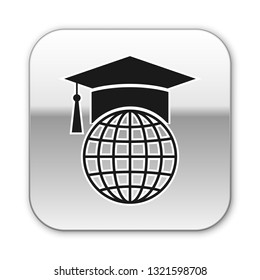 Black Graduation cap on globe icon isolated on white background. World education symbol. Online learning or e-learning concept. Silver square button. Vector Illustration