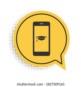 Black Graduation cap and smartphone icon. Online learning or e-learning concept icon isolated on white background. Yellow speech bubble symbol. Vector.