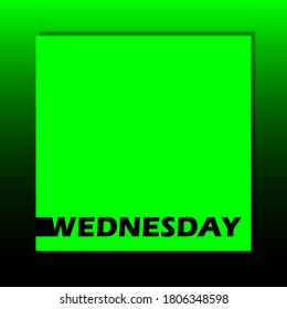 Black and green gradient background image for Wednesday, Abstract vector backgrounds.	