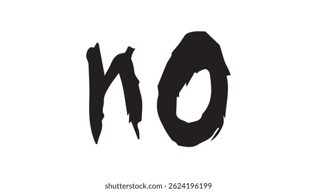 Black grunge inscription NO on white background, inscription NO drawn with ink, inscription drawn by hand with brush, say NO concept, denial concept, big black grunge letters, modern design for design