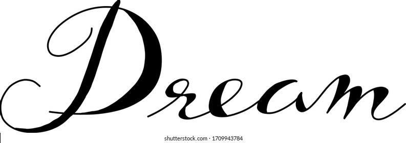 Black hand drawing in word dream on white background