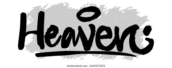 Black hand-drawn “Heaven” lettering on gray splatter background. Great for spiritual artwork, Christian themes, and inspirational religious design.