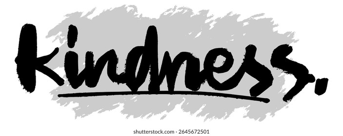 Black hand-drawn “Kindness” lettering on gray splatter background. Ideal for inspirational design, faith-based themes, and positive emotional artwork.
