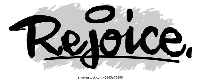 Black hand-drawn “Rejoice” lettering on gray splatter background. Perfect for Christian messages, worship visuals, and inspirational spiritual artwork.