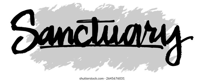 Black hand-drawn “Sanctuary” lettering on gray splatter background. Ideal for Christian visuals, spiritual design, and peaceful faith-based artwork.