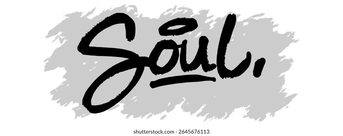 Black hand-drawn “Soul” lettering on gray splatter background. Perfect for spiritual artwork, faith-based messages, and inspirational Christian design.