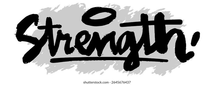 Black hand-drawn “Strength” lettering on gray splatter background. Perfect for motivational design, faith-based visuals, and inspirational spiritual artwork.