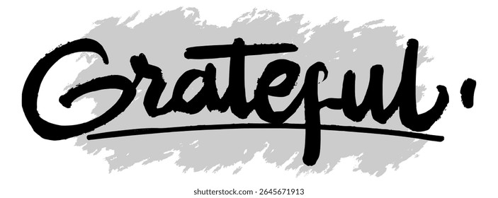 Black hand-drawn “Grateful” lettering over gray splatter background. Ideal for inspirational artwork, spiritual messages, and thankfulness-themed designs.