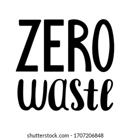 Black handdrawn zero waste lettering isolated illustration. White background, vector.