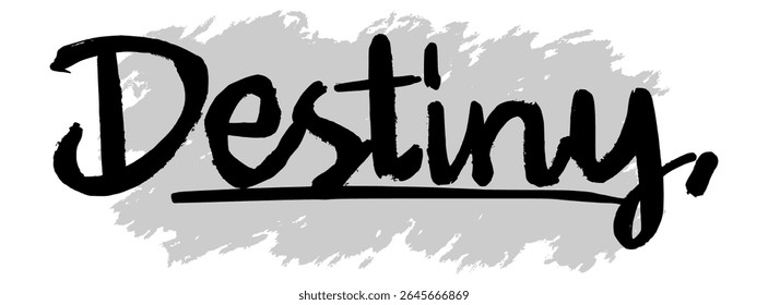 Black handwritten “Destiny” lettering over gray splatter background. Perfect for motivational design, spiritual themes, or personal growth visuals.
