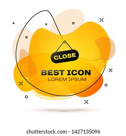 Black Hanging sign with text Close icon isolated on white background. Business theme for cafe or restaurant. Fluid color banner. Vector Illustration