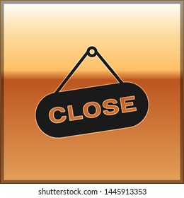 Black Hanging sign with text Close icon isolated on gold background. Business theme for cafe or restaurant. Vector Illustration