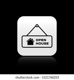 Black Hanging sign with text Open house icon isolated on black background. Signboard with text Open house. Silver square button. Vector Illustration