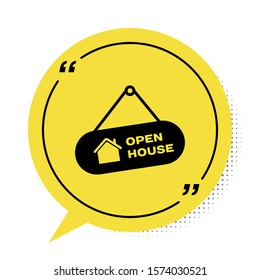 Black Hanging sign with text Open house icon isolated on white background. Signboard with text Open house. Yellow speech bubble symbol. Vector Illustration