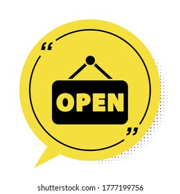 Black Hanging sign with text Open door icon isolated on white background. Yellow speech bubble symbol. Vector Illustration