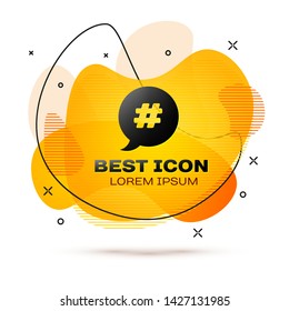 Black Hashtag speech bubble icon isolated on white background. Concept of number sign, social media marketing, micro blogging. Fluid color banner. Vector Illustration
