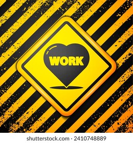 Black Heart with text work icon isolated on yellow background. Warning sign. Vector Illustration