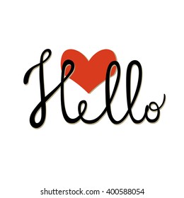 Black "Hello" hand drawn sign and red heart isolated on white background. Lettering. Calligraphy. Vector Illustration. Typographic design Valentine's Day greeting card.