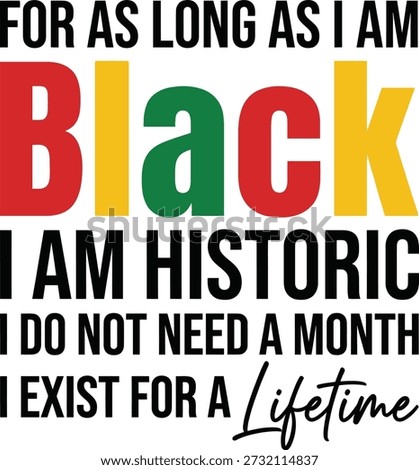 Black Historic Lifetime Typography Quote